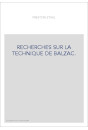RECHERCHES SUR LA TECHNIQUE DE BALZAC.