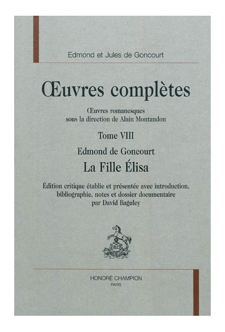 OEUVRES COMPLETES. OEUVRES ROMANESQUES. TOME 8. LA FILLE ELISA