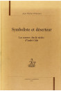 SYMBOLISTE ET DESERTEUR. LES OEUVRES 'FIN DE SIECLE' D'ANDRE GIDE.