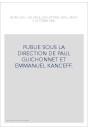 ALPES LES , LES LACS, LES LETTRES. PUBLIE SOUS LA DIRECTION DE PAUL GUICHONNET ET EMMANUEL KANCEFF.