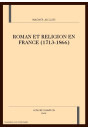 ROMAN ET RELIGION EN FRANCE (1713-1866)