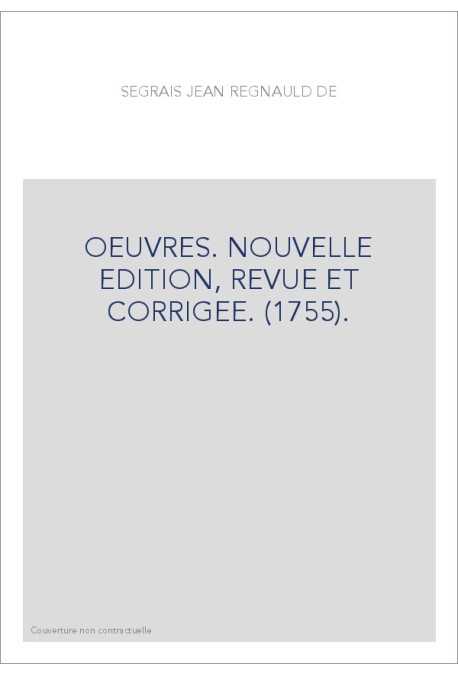 OEUVRES. NOUVELLE EDITION, REVUE ET CORRIGEE. (1755).