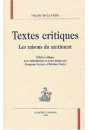 TEXTES CRITIQUES. LES RAISONS DU SENTIMENT.