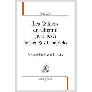 LES CAHIERS DU CHEMIN (1967-1977) DE GEORGES LAMBRICHS