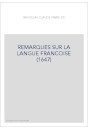 REMARQUES SUR LA LANGUE FRANCOISE (1647)
