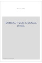 RAIMBAUT VON ORANGE. (1928).