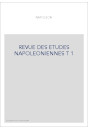 REVUE DES ETUDES NAPOLEONIENNES T 1