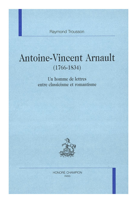 ANTOINE VINCENT ARNAULT (1766-1834)