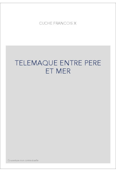 TELEMAQUE ENTRE PERE ET MER