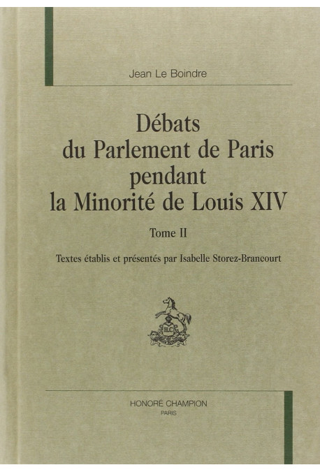 DEBATS DU PARLEMENT DE PARIS PENDANT LA MINORITE DE    LOUIS XIV. TOME 2