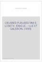 OEUVRES PUBLIEES PAR E. LOSETH. ERACLE. - ILLE ET GALERON. (1890).