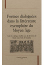 FORMES DIALOGUÉES DANS LA LITTÉRATURE EXEMPLAIRE DU MOYEN ÂGE