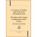 LE CORPS ET SES IMAGES DANS L'EUROPE DU DIX-HUITIÈME SIÈCLE THE BODY AND ITS IMAGES IN 18TH-CENTURY EUROPE
