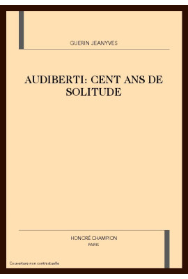AUDIBERTI: CENT ANS DE SOLITUDE