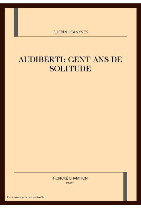 AUDIBERTI: CENT ANS DE SOLITUDE