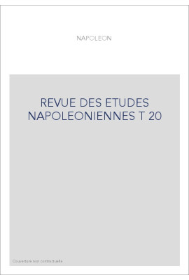REVUE DES ETUDES NAPOLEONIENNES T 20