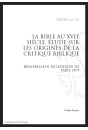 LA BIBLE AU XVI SIECLE   ÉTUDE SUR LES ORIGINES DE LA CRITIQUE BIBLIQUE