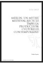 MERLIN   UN MYTHE MEDIEVAL RECYCLE DANS LA PRODUCTION CULTURELLE CONTEMPORAINE