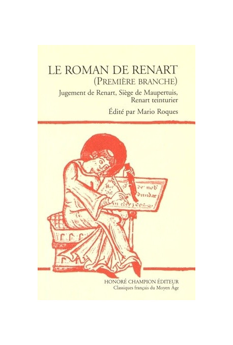 LE ROMAN DE RENART. BRANCHE I. LE JUGEMENT DE RENART. SIEGE DE MAUPERTUIS. RENART TEINTURIER