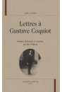 LETTRES A GUSTAVE COQUIOT