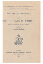 LA VIE DE SAINTE-ENIMIE. POEME PROVENCAL DU XIIIE SIECLE, EDITE PAR CLOVIS BRUNEL.(1917).