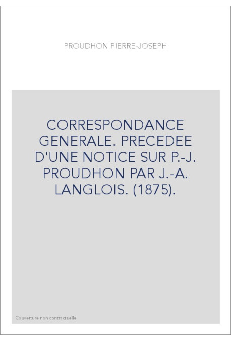 CORRESPONDANCE GENERALE.