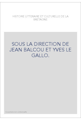 HISTOIRE LITTERAIRE ET CULTURELLE DE LA BRETAGNE.