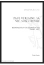 PAUL VERLAINE, SA VIE SON OEUVRE
