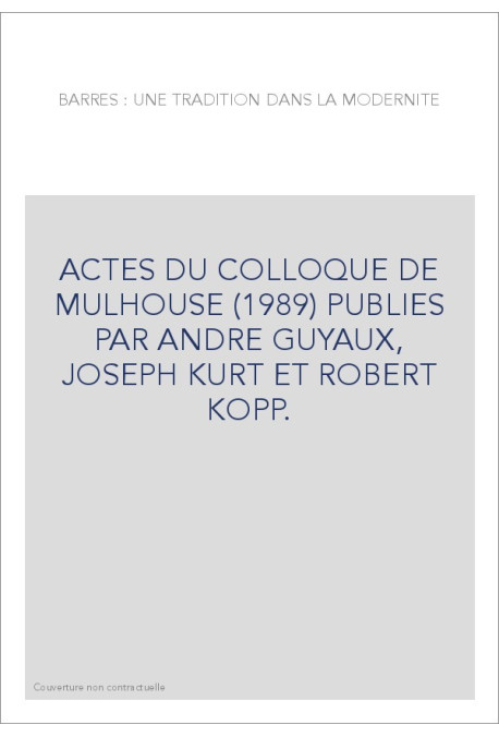 BARRES : UNE TRADITION DANS LA MODERNITE.