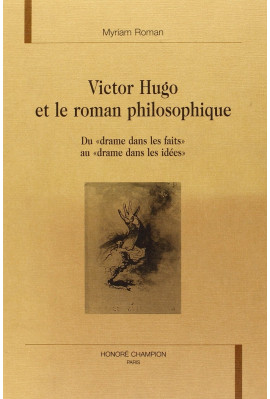 VICTOR HUGO ET LE ROMAN PHILOSOPHIQUE.