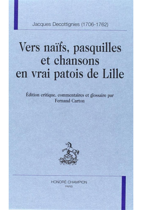 VERS NAIFS, PASQUILLES ET CHANSONS EN VRAI PATOIS DE   LILLE