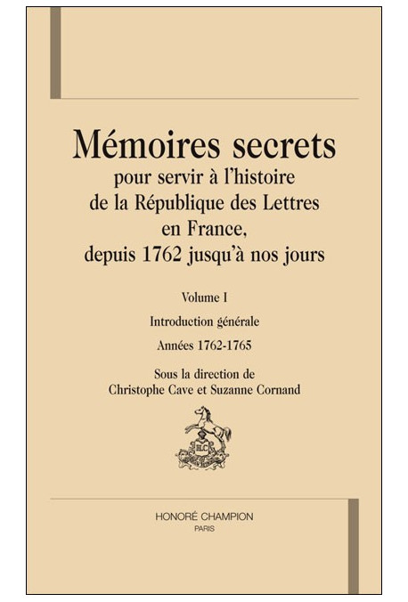MEMOIRES SECRETS (DITS DE BACHAUMONT) POUR SERVIR A L'HISTOIRE DE LA REPUBLIQUE DES LETTRES EN FRANCE