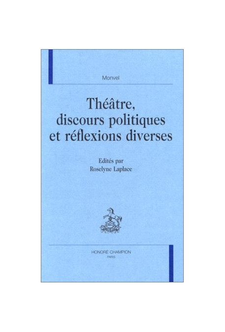 THEATRE, DISCOURS POLITIQUES ET REFLEXIONS DIVERSES