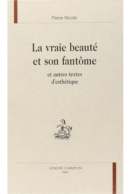 LA VRAIE BEAUTE ET SON FANTOME ET AUTRES TEXTES D'ESTHETIQUE