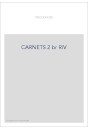 CARNETS. TOME 2 : 1847-1848