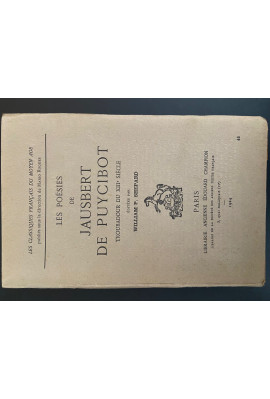 LES POESIES DE JAUSBERT DE PUYCIBOT, TROUBADOUR DU XIIIE SIECLE