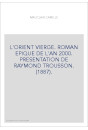 L'ORIENT VIERGE. ROMAN EPIQUE DE L'AN 2000. PRESENTATION DE RAYMOND TROUSSON. (1887).