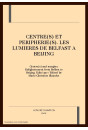 CENTRE(S) ET PERIPHERIE(S). LES LUMIERES DE BELFAST A  BEIJING