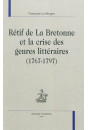 RETIF DE LA BRETONNE ET LA CRISE DES GENRES LITTERAIRES (1767-1797)