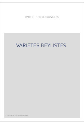 VARIETES BEYLISTES.