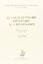 ETHIQUES ET FORMES LITTERAIRES A LA RENAISSANCE
