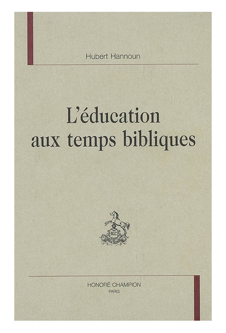 L'EDUCATION AUX TEMPS BIBLIQUES