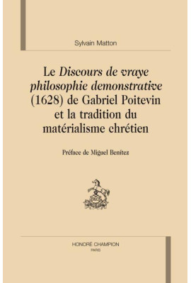 LE DISCOURS DE VRAYE PHILOSOPHIE DEMONSTRATIVE (1628) DE GABRIEL POITEVIN