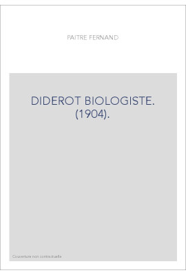 DIDEROT BIOLOGISTE. (1904).