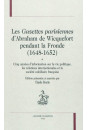LES GAZETTES PARISIENNES D'ABRAHAM DE WICQUEFORT PENDANT LA FRONDE (1648-1652)