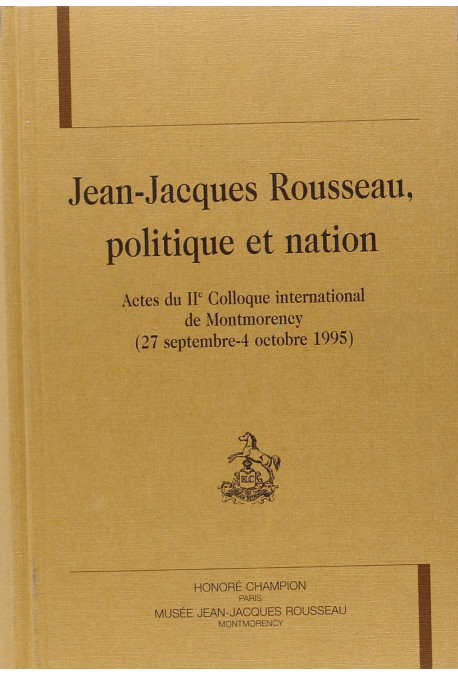 JEAN-JACQUES ROUSSEAU, POLITIQUE ET NATION