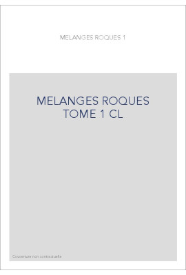 MELANGES DE LINGUISTIQUE ET DE LITTERATURE OFFERTS A MARIO ROQUES TOME 1