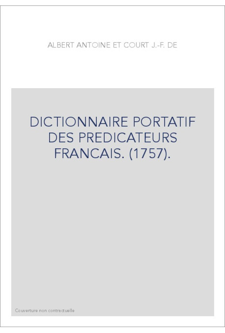 DICTIONNAIRE PORTATIF DES PREDICATEURS FRANCAIS. (1757).