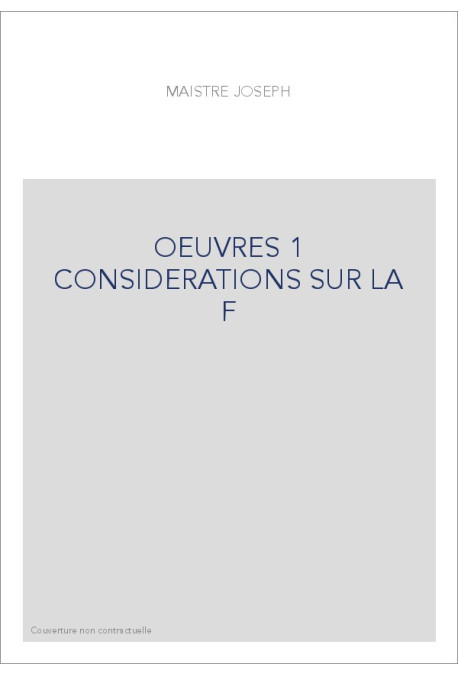 OEUVRES 1 CONSIDERATIONS SUR LA F