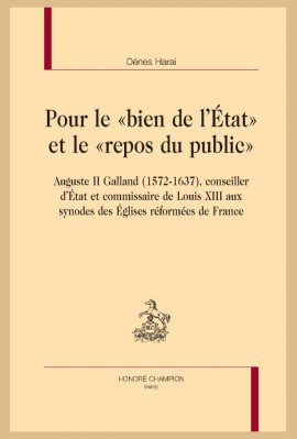 POUR LE « BIEN DE L'ÉTAT » ET LE « REPOS DU PUBLIC »